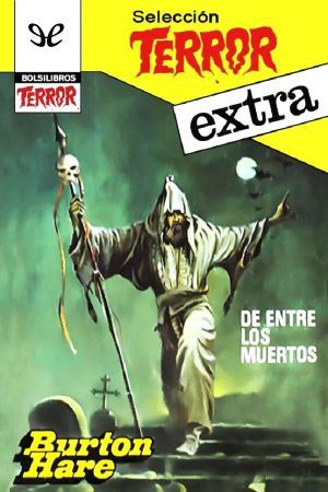 [Bolsilibros: Selección Terror extra 17] • De Entre Los Muertos